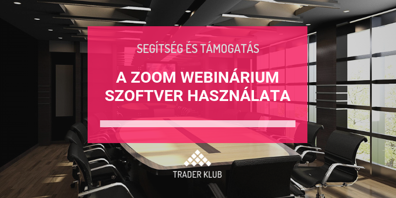 A Zoom webinárium szoftver használata