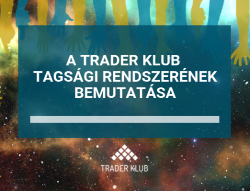 Megnyitotta kapuit a Trader Klub tagsági rendszere