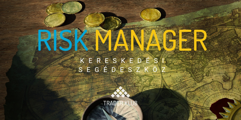 Risk Manager kereskedési segédeszköz