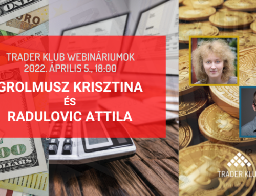 Grolmusz Krisztina és Radulovic Attila – Tőzsdei és kripto adózás 2022 (Trader Klub webinárium, 2022. április 5.)